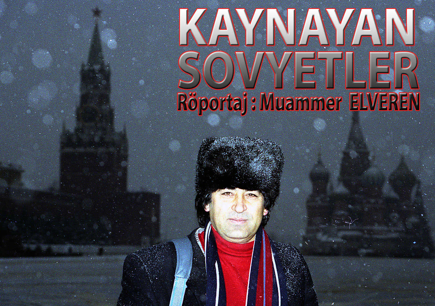 KOMUNİZMİN ÇÖKÜŞÜ VE KAYNAYAN SOVYETLER